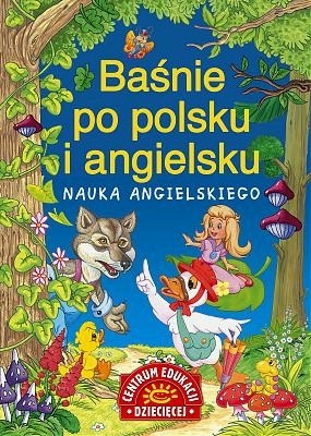 Baśnie po polsku i angielsku Nauka ang