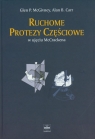 Ruchome protezy częściowe w ujęciu McCrackena McGivney Glen P., Carr Alan B.