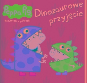 Peppa Pig. Ksiażeczki z półeczki 89. Dinozaurowe przyjęcie