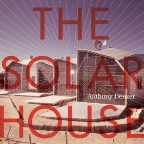 The Solar House - Denzer Anthony