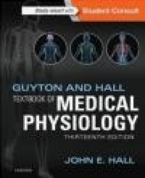 Guyton and Hall Textbook of Medical Physiology John Hall