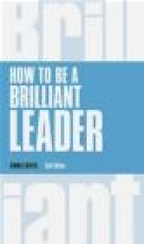 How to be a Brilliant Leader