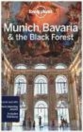 Lonely Planet Munich, Bavaria Marc Di Duca, Kerry Christiani,  Lonely Planet