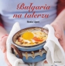 Bułgaria na talerzu  Lipov Beata