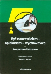 Być nauczycielem - opiekunem - wychowawcą - <br />