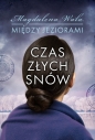 Czas złych snów. Między jeziorami. Tom 2 - Magdalena Wala