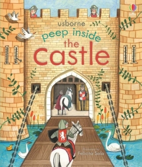 Peep Inside the Castle - Milbourne Anna