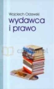 Wydawca i prawo - Orżewski Wojciech