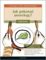 Jak pokonać anoreksję? Trening