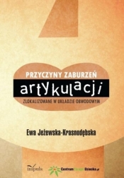Przyczyny zaburzeń artykulacji zlokalizowane w układzie obwodowym