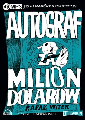 Bzik &Makówka przedstawiają Autograf za milion dolarów (Audiobook) - Witek Rafał