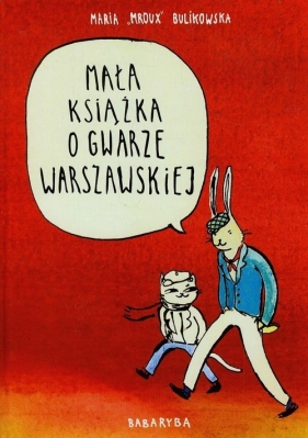 Mała książka o gwarze warszawskiej - Bulikowska Maria