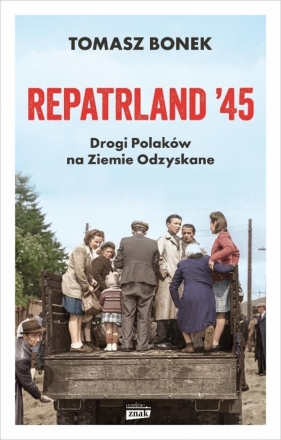 Repatrland '45. Drogi Polaków na... z autografem - Tomasz Bonek