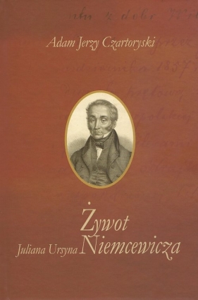 Żywot Juliana Ursyna Niemcewicza - Adam Jerzy Czartoryski