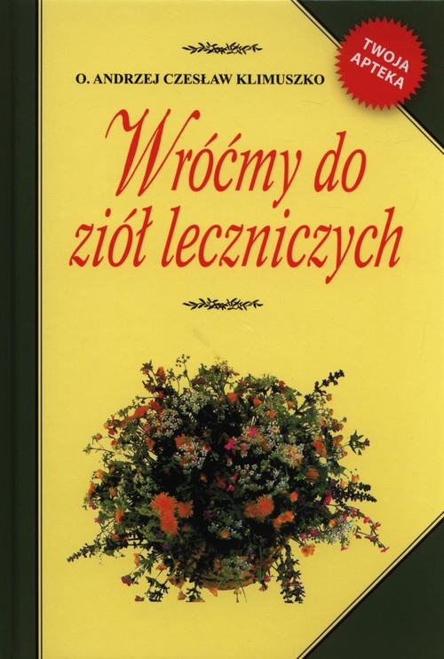 Wróćmy do ziół leczniczych