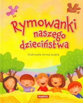 Rymowanki naszego dzieciństwa - Jan Krzysztof Siejnicki
