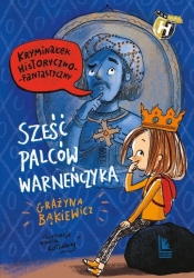 Sześć palców Warneńczyka - Grażyna Bąkiewicz