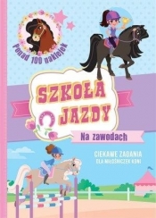 Szkoła jazdy. Na zawodach - Opracowanie zbiorowe