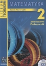 Matematyka 2 Podręcznik Liceum Technikum, zakres podstawowy Pawłowski Henryk