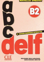 ABC DELF B2 tout public + wersja numeryczna - Aline Bredelet, Marie-Louise Parizet, Jessica Knoll, Vial Cederic