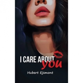 I care about You - Ejsmont Hubert