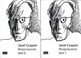 Rozproszone Tom 1 i 2 - Czapski Józef