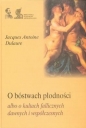 O bóstwach płodności - Jacques-Antoine Dulaure