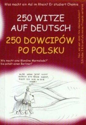 250 dowcipów po polsku 250 witze auf deutsch - Smaza Monika<br />