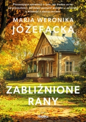 Cienie prawdy. Tom 2. Zabliźnione rany - Maria Weronika Józefacka