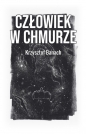Człowiek w chmurze - Krzysztof Banach