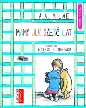 Mamy już sześć lat - Milne A.A<br />