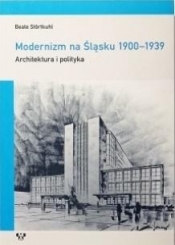 Modernizm na Śląsku 1900-1939 - Stortkuhl Beate