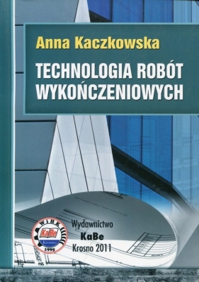 Technologia robót wykończeniowych - Kaczkowska Anna
