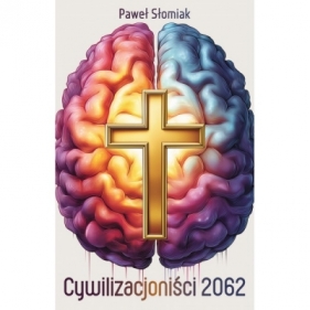 Cywilizacjoniści 2062 - Paweł Słomiak