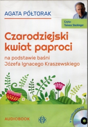 Czarodziejski kwiat paproci (Audiobook) - Agata Półtorak
