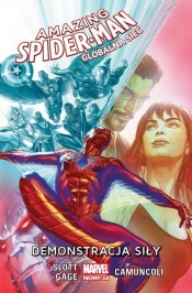 Amazing Spider-Man Globalna sieć Tom 3 Demonstracja siły - Dan Slott, Gage Christos