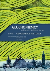 Głuchoniemcy w historii i kulturze Karpat T.1-2 - Marta Raczyńska-Kruk