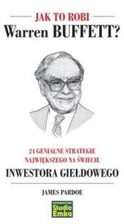 Jak to robi Warren Buffett - Pardoe James