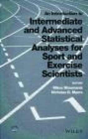 An Introduction to Intermediate and Advanced Statistical Analyses for Sport and Nicholas Myers, Nikos Ntoumanis