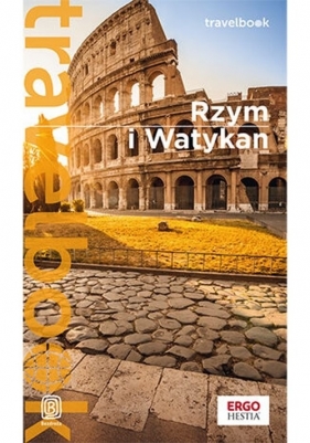 Rzym i Watykan. Travelbook. Wyd. 4 - Agnieszka Masternak
