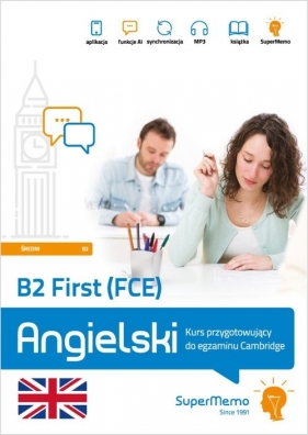 B2 First (FCE). Angielski. Kurs przygotowujący - Paweł Topol