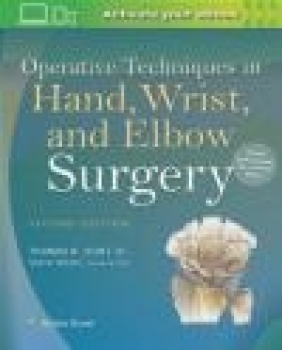 Operative Techniques in Hand, Wrist, and Elbow Surgery