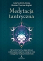 Medytacja tantryczna. 50 technik Tantry, dzięki którym odblokujesz przepływ energii w ciele i osiągniesz wyższą świadomość - Artemis Emily Doyle, Bhairav Thomas English