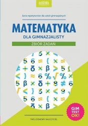 Matematyka dla gimnazjalisty Zbiór zadań - Konstantynowicz Adam