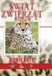 Świat zwierząt Dzikie koty