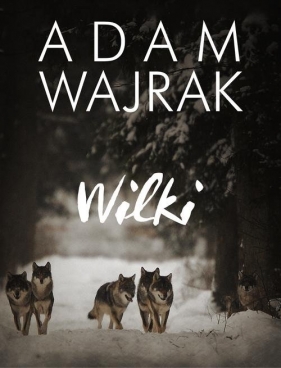Wilki - Wajrak Adam