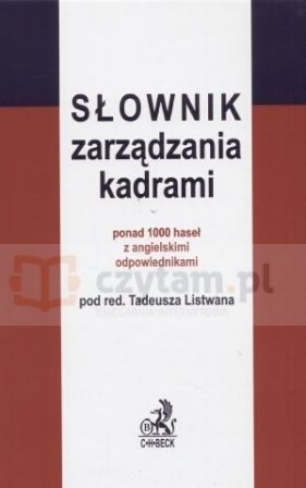 Słownik zarządzania kadrami - Listwana Tadeusz (redakcja)