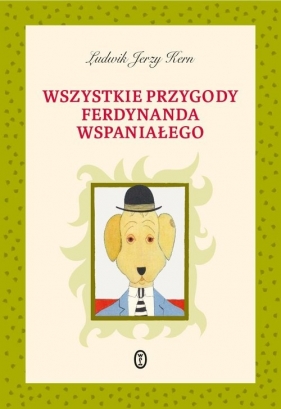 Wszystkie przygody Ferdynanda Wspaniałego - Kern Ludwik Jerzy