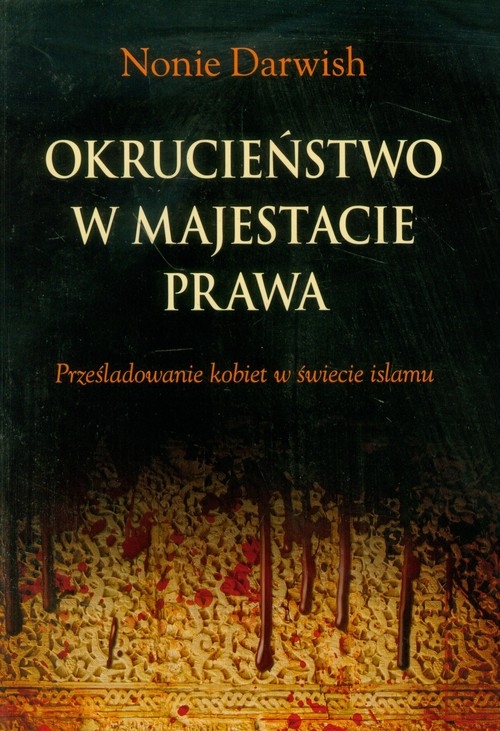 Okrucieństwo w majestacie prawa