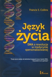 Język życia DNA a rewolucja w medycynie spersonalizowanej